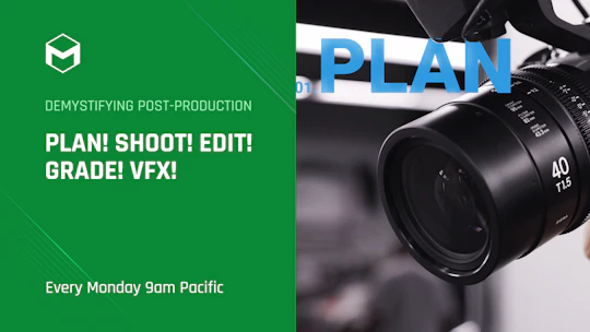 Demystifying Post Production Plan Shoot Edit Grade VFX Week 1